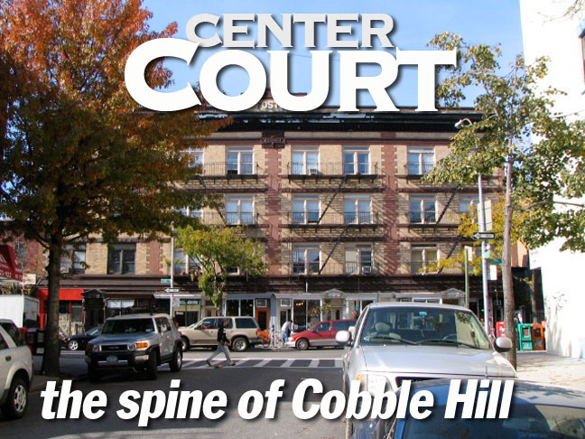 Center Court The Spine Of Cobble Hill And Carroll Gardens