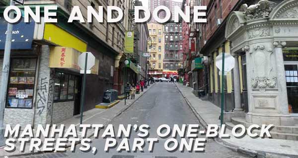 One-Block Manhattan Streets - Forgotten New York